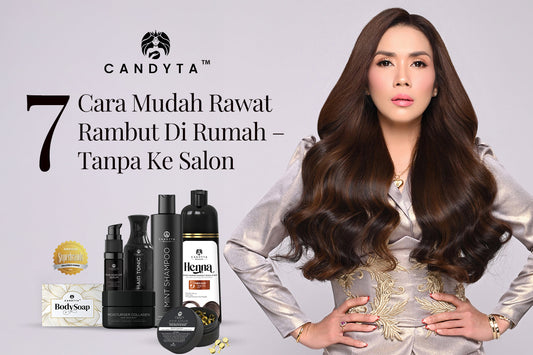 7 Cara Mudah Rawat Rambut Di Rumah – Tanpa Ke Salon